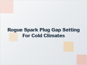 Optimal Spark Plug Gap Settings for Cold Climate Driving