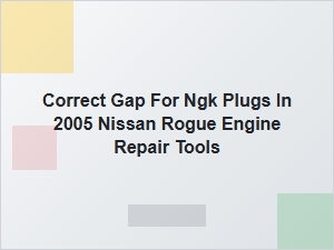 Tools for Setting Ngk Plug Gaps